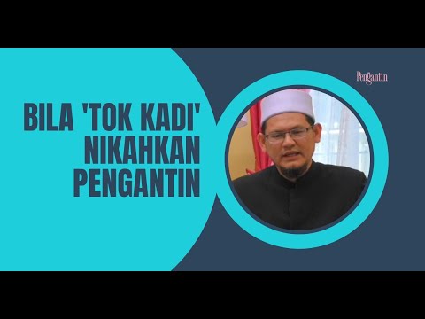 Bila 'Tok Kadi' Nikahkan Pengantin