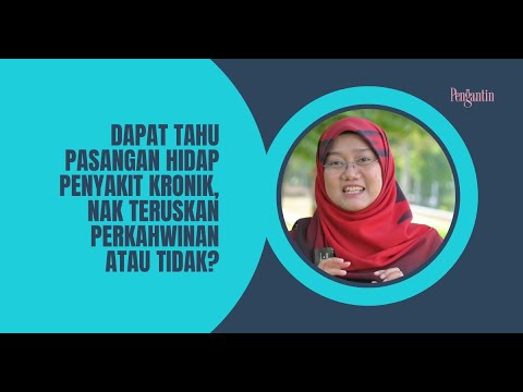 Dapat Tahu Pasangan Hidap Penyakit Kronik, Nak Teruskan Perkahwinan Atau Tidak?